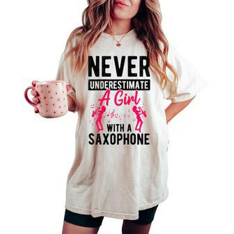 Never Underestimate A Girl With A Saxophone Idea Women Women's Oversized Comfort T-shirt - Monsterry UK