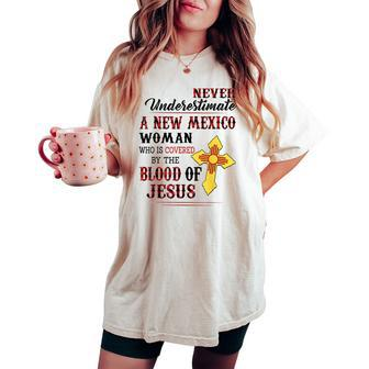 Never Underestimate A New Mexico Woman Cover By Blood Jesus Women's Oversized Comfort T-shirt | Mazezy