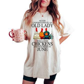 Never Underestimate An Old Lady Who Loves Chickens June Women's Oversized Comfort T-shirt - Thegiftio UK