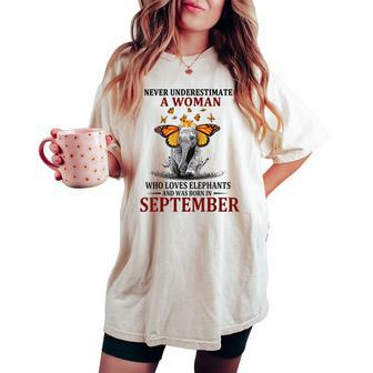 Never Underestimate A Woman Who Loves Elephants September Women's Oversized Comfort T-shirt - Thegiftio UK