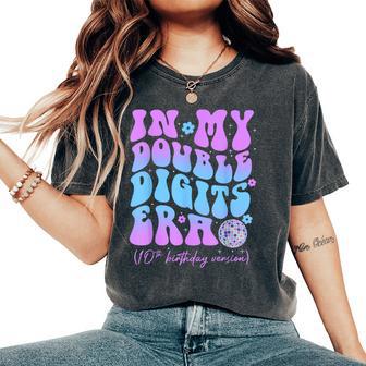 10Th Birthday Girls In My Double Digits Era Groovy Retro Women's Oversized Comfort T-Shirt - Thegiftio UK