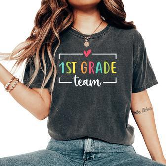 1St Grade Team First Day Of School Welcome Back To School Women's Oversized Comfort T-Shirt - Monsterry