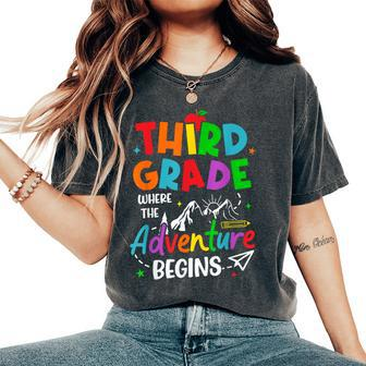 3Rd Grade Where The Adventure Begins Back To School Teacher Women's Oversized Comfort T-Shirt | Mazezy