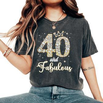 40 And Fabulous Happy Birthday To Me 40Th Birthday Women's Oversized Comfort T-Shirt - Monsterry UK