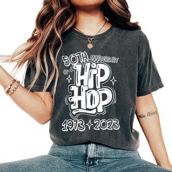 50 Year Old 50Th Anniversary Of Hip Hop Graffiti Hip Hop Women's Oversized Comfort T-Shirt - Seseable