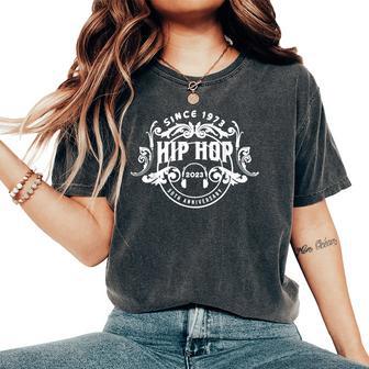 50 Years Hip Hop Graffiti 50Th Anniversary Est 1973 Women's Oversized Comfort T-Shirt - Seseable