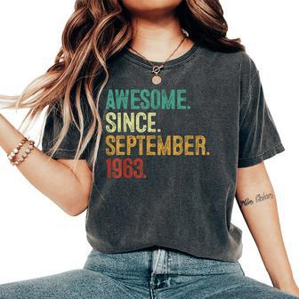 60 Year Old Awesome Since September 1963 60Th Birthday Women's Oversized Comfort T-Shirt - Monsterry AU