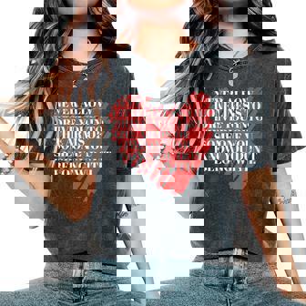 Never Allow Loneliness Motivational Empowering Quote Women's Oversized Comfort T-Shirt | Mazezy