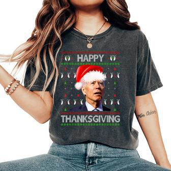 Anti Biden Happy Thanksgiving Day Ugly Christmas Sweater Women's Oversized Comfort T-Shirt | Mazezy
