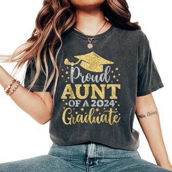Aunt Senior 2024 Proud Aunt Of A Class Of 2024 Graduate Women's Oversized Comfort T-shirt | Mazezy