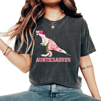 Auntiesaurus Aunt Dino Floral Dinosaur Paleontologist Women's Oversized Comfort T-shirt | Mazezy