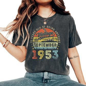 Awesome Since September 1953 Vintage 70Th Birthday Women's Oversized Comfort T-Shirt - Monsterry