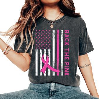 Back The Pink Ribbon Flag Breast Cancer Warrior Women's Oversized Comfort T-Shirt - Seseable