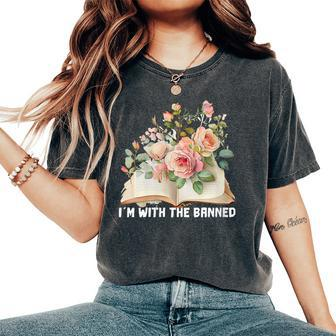 Im With The Banned Books I Read Banned Books Lovers Women's Oversized Comfort T-shirt | Mazezy