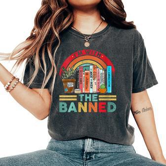 Im With The Banned Books I Read Banned Reader Books Lover Women's Oversized Comfort T-shirt | Mazezy