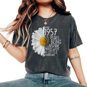Bday Mom Wife Born In April 1957 65 Years Of Being Sunshine Women's Oversized Comfort T-shirt | Mazezy