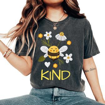 Bee Kind To Be Kind Spread Happiness And Smiles Women's Oversized Comfort T-shirt | Mazezy