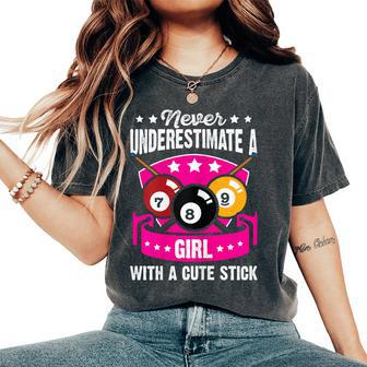 Billiard Never Underestimate A Girl With A Cute Stick Pool Women's Oversized Comfort T-Shirt - Monsterry CA