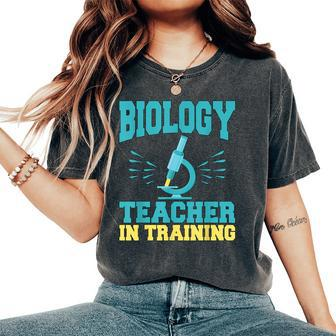 Biology Teacher In Training T Women's Oversized Comfort T-Shirt | Mazezy