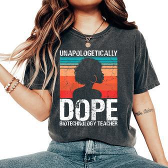 Biotechnology Teacher Unapologetically Dope Pride Afro Women's Oversized Comfort T-Shirt | Mazezy