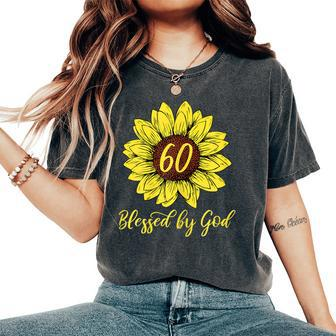 Blessed By God 60 Years Birthday Sunflower Religious Women's Oversized Comfort T-shirt | Mazezy