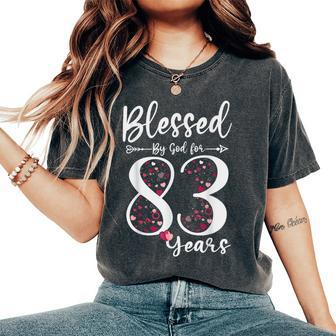 Blessed By God For 83 Years Old 83Rd Birthday For Women's Oversized Comfort T-Shirt - Monsterry UK