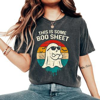 This Is Some Boo Sheet Halloween Costume Women's Oversized Comfort T-Shirt - Monsterry AU