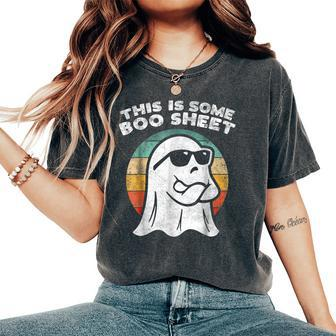 This Is Some Boo Sheet Ghost Sunglasses Halloween Women's Oversized Comfort T-Shirt - Monsterry AU
