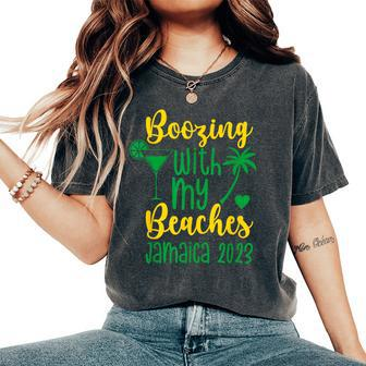 Boozing With My Beaches Jamaica 2023 Girls Trip Vacation Women's Oversized Comfort T-Shirt - Seseable