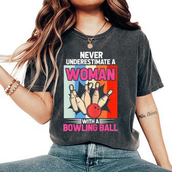 Bowling Never Underestimate A Woman With A Bowling Ball Women's Oversized Comfort T-Shirt - Thegiftio UK
