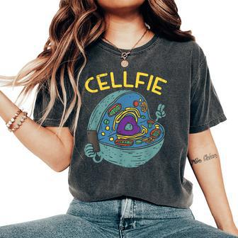 Cell Fie Cellfie Selfie Science Biology Teacher Women's Oversized Comfort T-Shirt | Mazezy