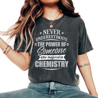 Chemistry For & Never Underestimate Women's Oversized Comfort T-Shirt - Seseable
