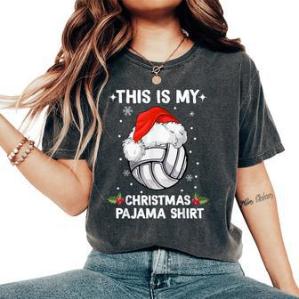 This Is My Christmas Pajama Volleyball Christmas Girls Women's Oversized Comfort T-Shirt - Monsterry