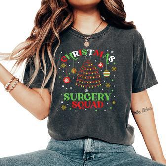 Christmas Surgery Squad Medical Surgical Nurse Rn Xmas Women's Oversized Comfort T-Shirt - Seseable