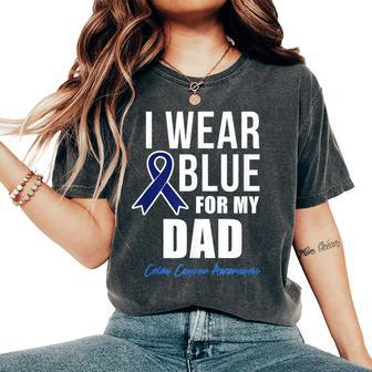 Colon Cancer I Wear Blue For My Dad Men Women's Oversized Comfort T-Shirt | Mazezy