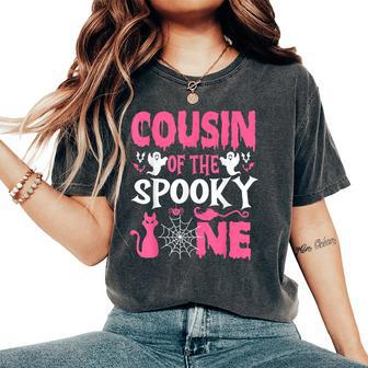 Cousin Halloween 1St Birthday Cousin Of The Spooky One Girl Women's Oversized Comfort T-Shirt | Mazezy