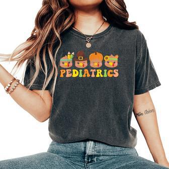 Cute Turkeys Pediatrics Pumpkin Thanksgiving Fall Peds Nurse Women's Oversized Comfort T-Shirt - Seseable