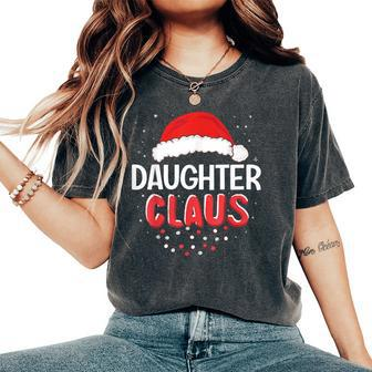 Daughter Santa Claus Christmas Matching Costume Women's Oversized Comfort T-Shirt - Monsterry AU