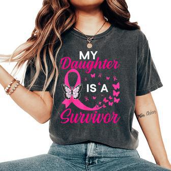 My Daughter Is A Survivor Breast Cancer Awareness Butterfly Women's Oversized Comfort T-Shirt - Seseable