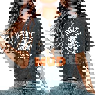 Diamonds I Sparkle Even In The Mud Mudding Runner Women's Oversized Comfort T-Shirt | Mazezy