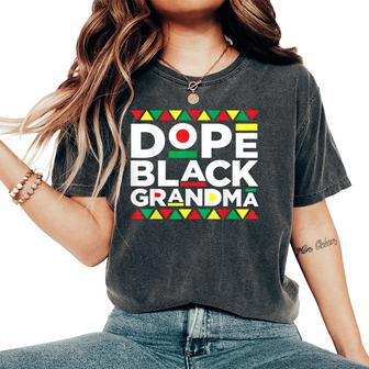 Dope Black Grandma Matter Black History Month Pride Gift Gift For Women Women's Oversized Graphic Print Comfort T-shirt - Thegiftio UK