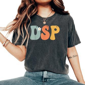 Dsp Direct Support Staff Week Groovy Appreciation Day Women's Oversized Comfort T-Shirt - Monsterry AU