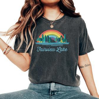 Fairview Lake Rainbow Lake Souvenir Women's Oversized Comfort T-Shirt | Mazezy