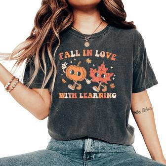 Fall In Love With Learning Fall Teacher Thanksgiving Retro Women's Oversized Comfort T-Shirt - Monsterry