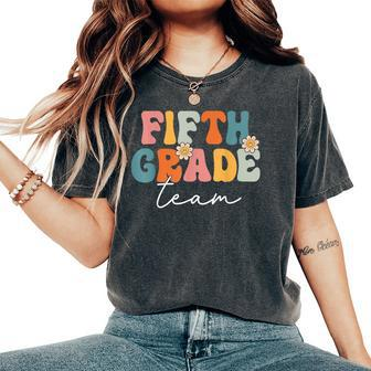 Fifth Grade Team Retro Groovy Back To School 5Th Grade Women's Oversized Comfort T-Shirt - Seseable