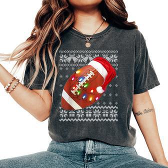 Football Christmas Ugly Christmas Sweater Women's Oversized Comfort T-Shirt - Seseable