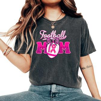 Football Mom Pink Ribbon Breast Cancer Awareness Fighters Women's Oversized Comfort T-Shirt - Seseable