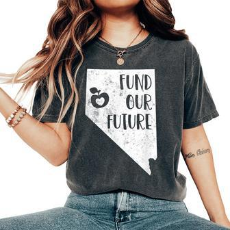 Fund Our Future Red For Ed Nevada Teacher Public Education Women's Oversized Comfort T-shirt | Mazezy