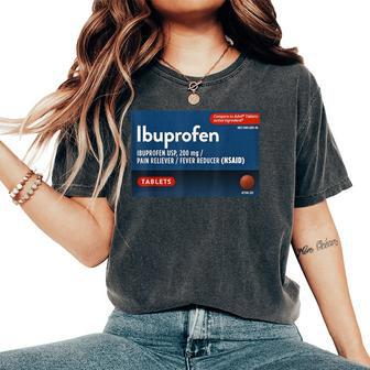 Group Nurse Pharmacy Halloween Costume Ibuprofen Cute Women's Oversized Comfort T-Shirt - Seseable