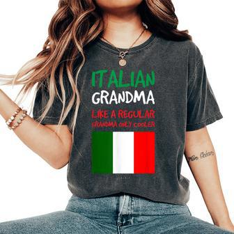 Italian Italian Grandma Grandmother Women's Oversized Comfort T-Shirt | Mazezy